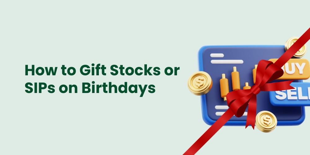 How to Gift Stocks or SIPs on Birthdays